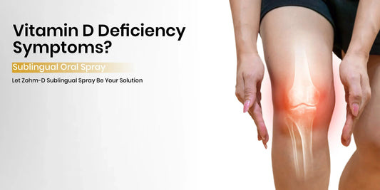 Vitamin D Deficiency Symptoms? Let Zohm-D Sublingual Spray Be Your Solution